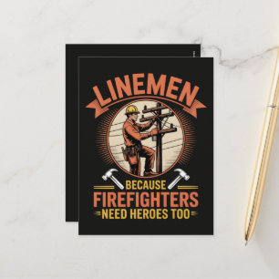 Linemen Because Firefighters Need Heroes Too Holiday Postcard