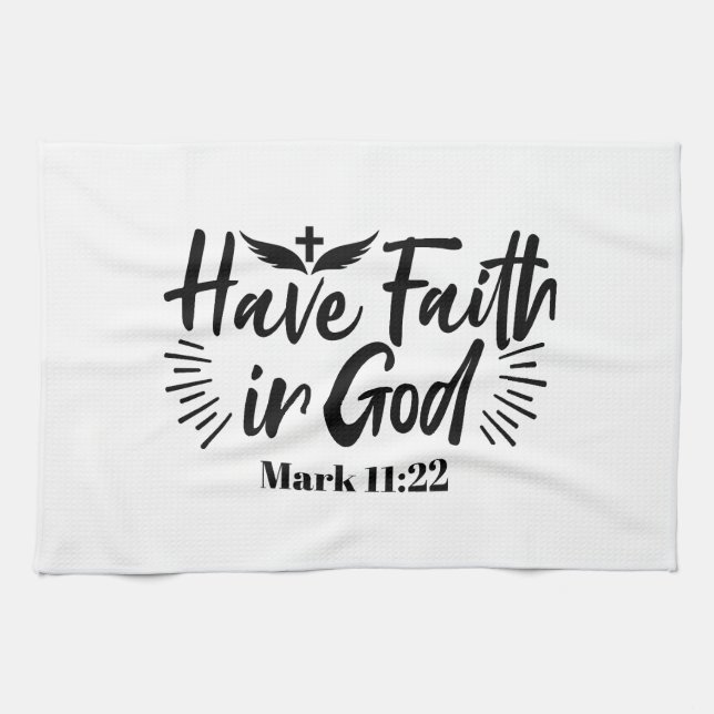 Linge De Cuisine Ayez foi en Dieu Mark 11:22 Citation Inspirationne (Horizontal)