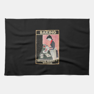 Linge De Cuisine Baking Parce Que Le Meurtre Est Mal