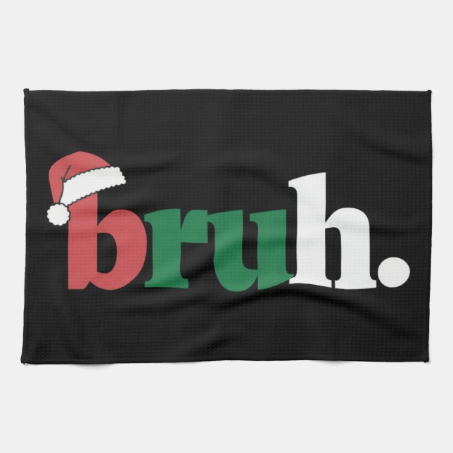 Linge De Cuisine Bruh Mème Drôle Dire Bro Salutation Noël (Horizontal)
