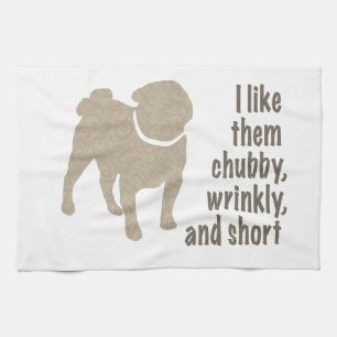 Linge De Cuisine Carlin - Je les aime Chubby, Wrinkly et Short