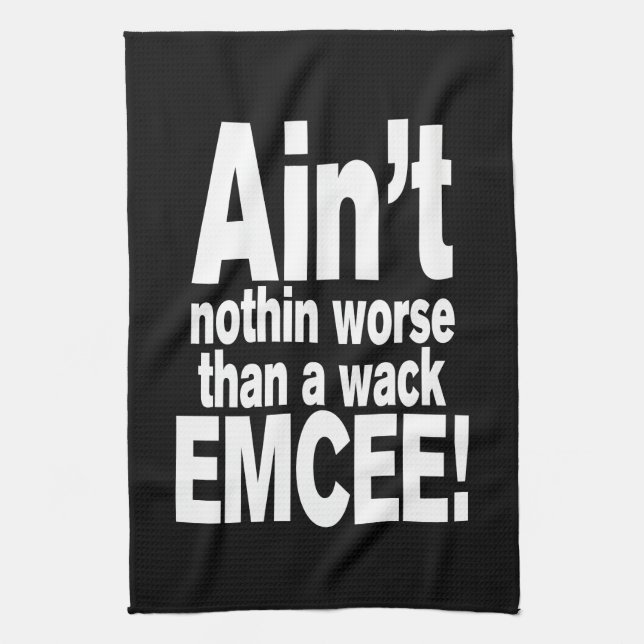 Linge De Cuisine Ce n'est rien de pire qu'une mèche EMCEE ! (Vertical)