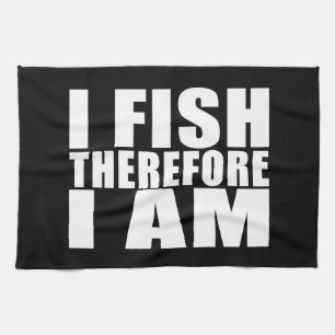 Linge De Cuisine Citation de pêche amusante Blagues I Fish Je suis 