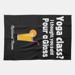 Linge De Cuisine Citation de vin cours de yoga? Verser une serviett