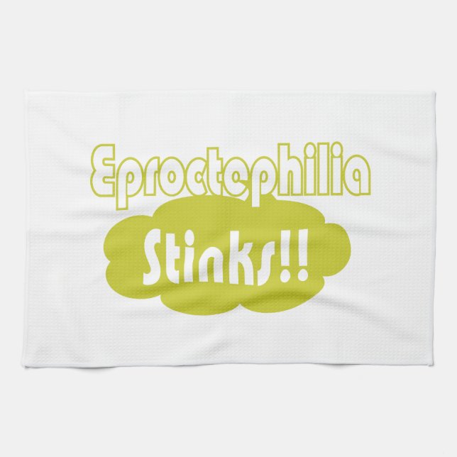 Linge De Cuisine Eproctophilia pue ! ! (Horizontal)