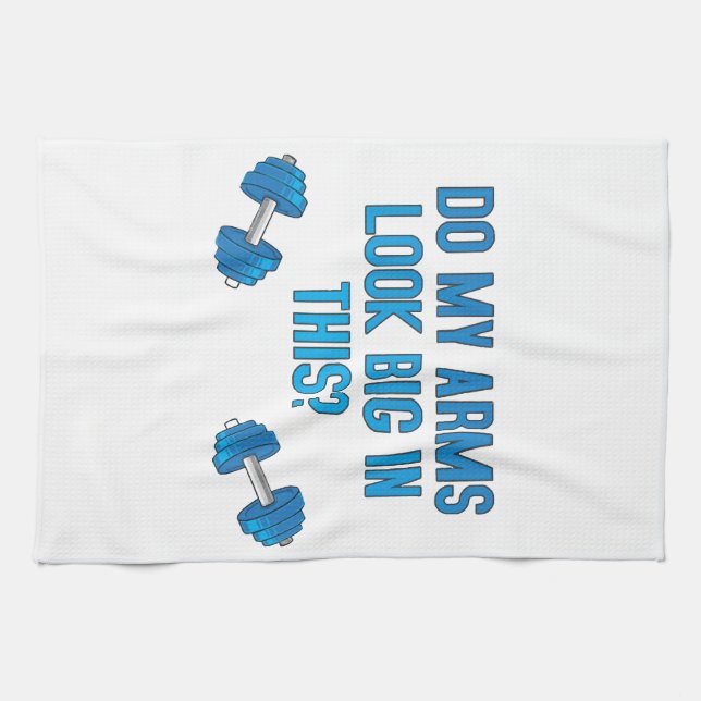 Linge De Cuisine Est-Ce Que Mes Bras Ont L'Air Gros ? (Horizontal)