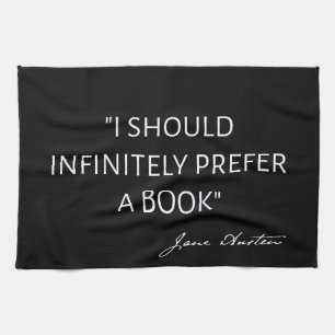 Linge De Cuisine Je devrais infiniment préférer un livre - Jane Aus