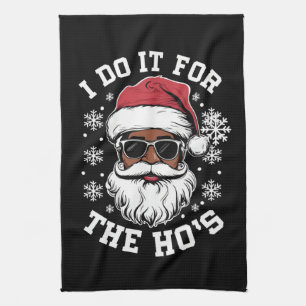Linge De Cuisine Je le fais pour les Hos Noël Santa africain 