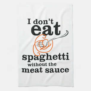 Linge De Cuisine Je ne mange pas de Spaghetti sans la sauce à la vi