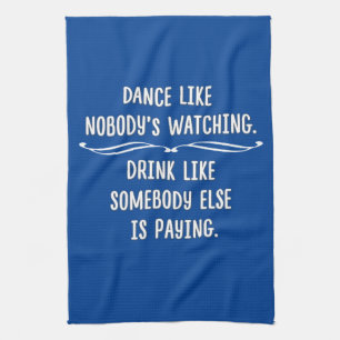 Linge De Cuisine La danse drôle aiment ceci, boisson comme cela