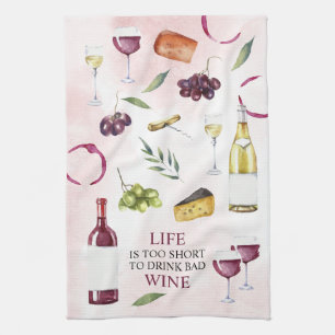 Linge De Cuisine La vie est trop courte pour boire mauvais Wine Gal