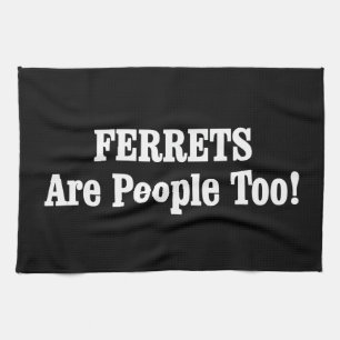 Linge De Cuisine Les FERRETS Sont Aussi Des Gens !