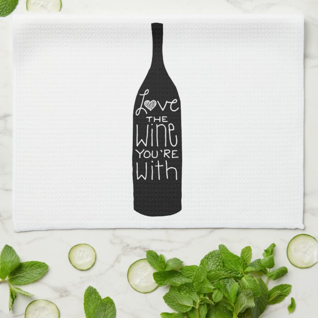 Linge De Cuisine Love the Wine You're With - Humour cuisine (Plié)