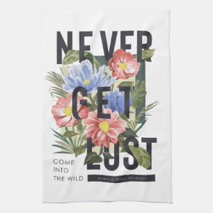 Linge De Cuisine Ne jamais perdre le slogan floral