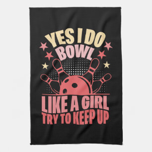 Linge De Cuisine Oui, je joue au bowling comme une fille, essayez d