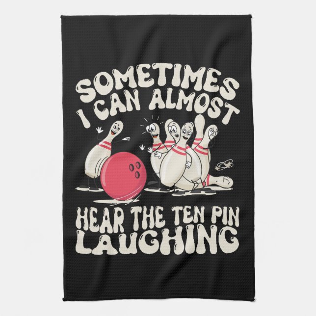 Linge De Cuisine Parfois, Je Peux Presque Entendre Les Dix Pins Rir (Vertical)
