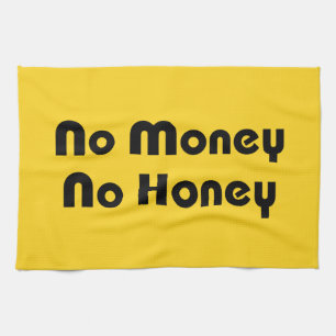 Linge De Cuisine Pas d'argent Pas de miel