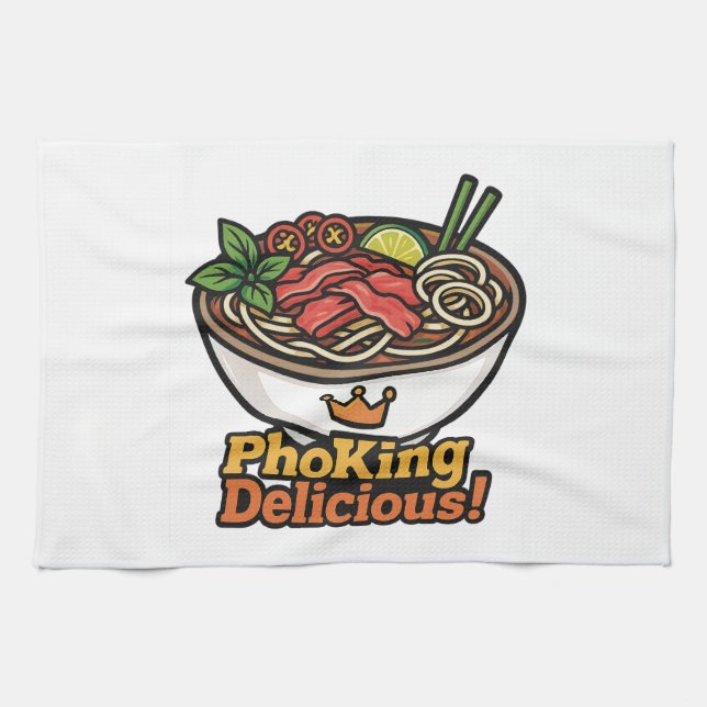 Linge De Cuisine Pho king Delicious ! (Horizontal)