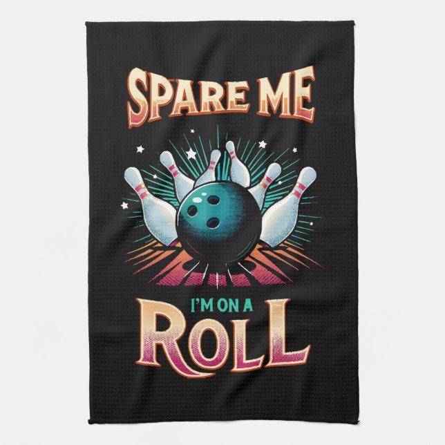 Linge De Cuisine Spare Me Im on a Roll - Bowling (Vertical)
