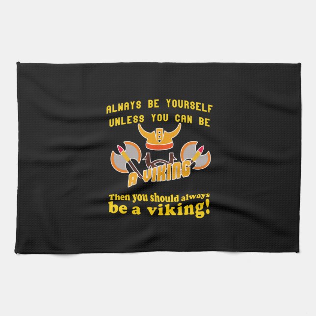 Linge De Cuisine Toujours être un viking (Horizontal)