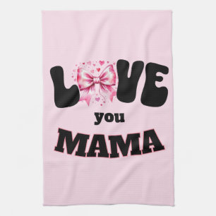 Linge De Cuisine Tu aimes maman
