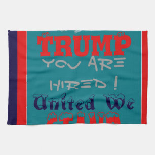 Linge De Cuisine USA Trump Vous Êtes Embauché ! Impression d'art de