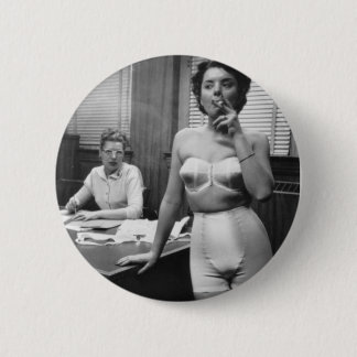 Lingerie model smoking in an office 2 inch round button