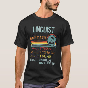 Linguist Hourly Rate T-Shirt Retro Job Title