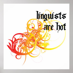 Linguists Are Hot Poster
