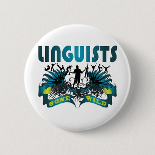 Linguists Gone Wild 2 Inch Round Button