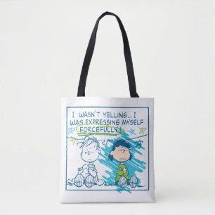 Linus & Lucy "I Wasn't Yelling…" Tote Bag