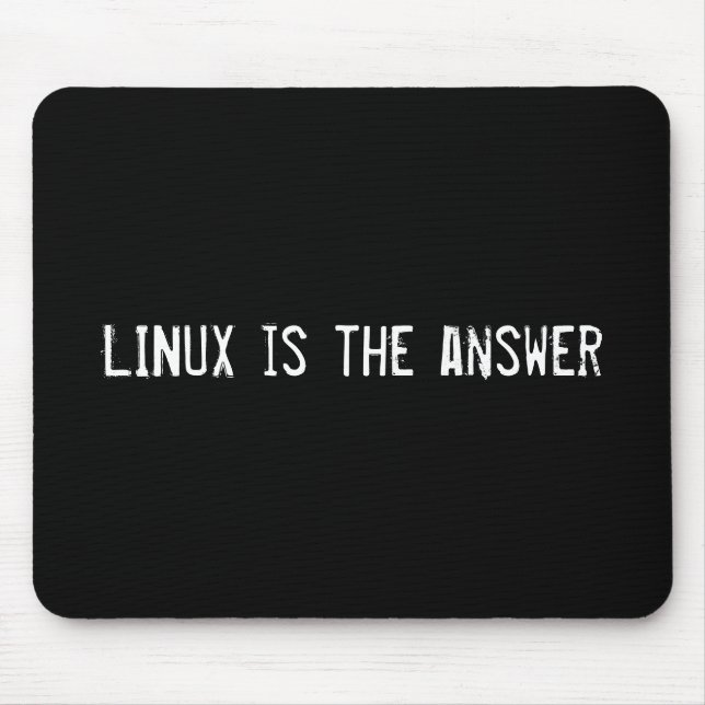 LINUX is the answer Mouse Pad (Front)