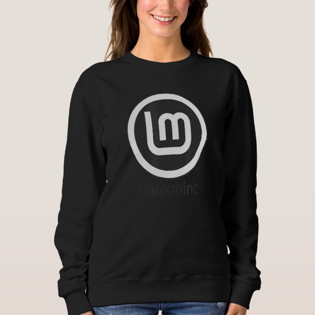 Linux Mint Operating System  Debian Ubuntu Softwar Sweatshirt (Front)