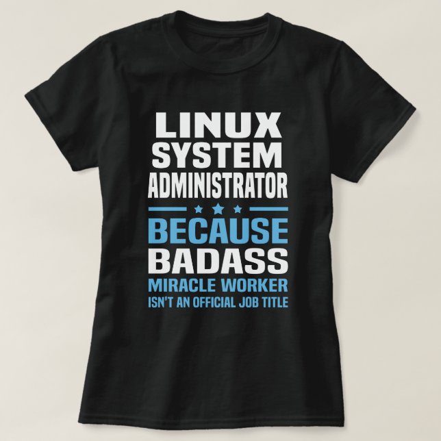 Linux System Administrator T-Shirt (Design Front)