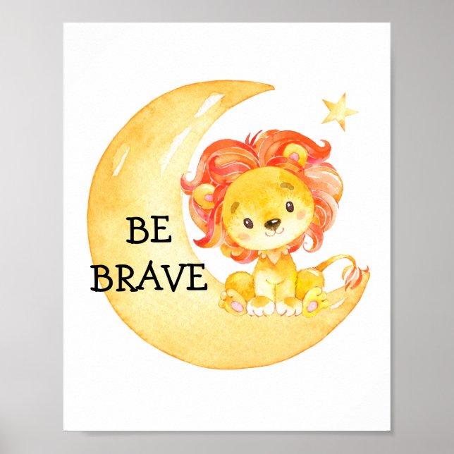 Lion Brave Cute Citation Nursery Imprimer Poster b (Devant)