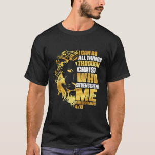 Lion Christian I Can Do All Things Through Christ T-Shirt