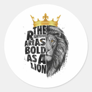 Lion Christian The Righteous Are Bold As A Lion Bi Classic Round Sticker