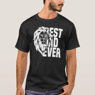 Lion Dad The Man The Legend Best Dad Ever Fathers T-Shirt