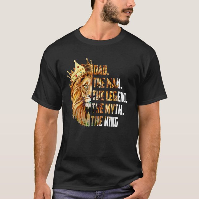 Lion Dad The Man The Myth The Legend Grandpa Fathe T-Shirt (Front)