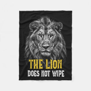 Lion Does Not Wipe - Funny Lion Meme Fleece Blanket