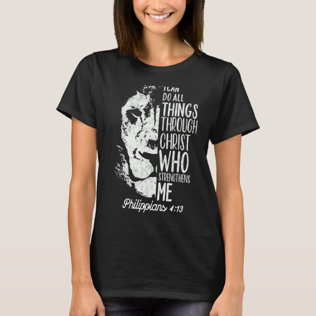 Lion Faith I Can Do All Things Through Christ Chri T-Shirt (Front)