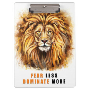 Lion Fear Less Dominate More Clipboard