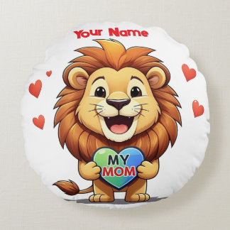 lion holding heart-my mom round pillow