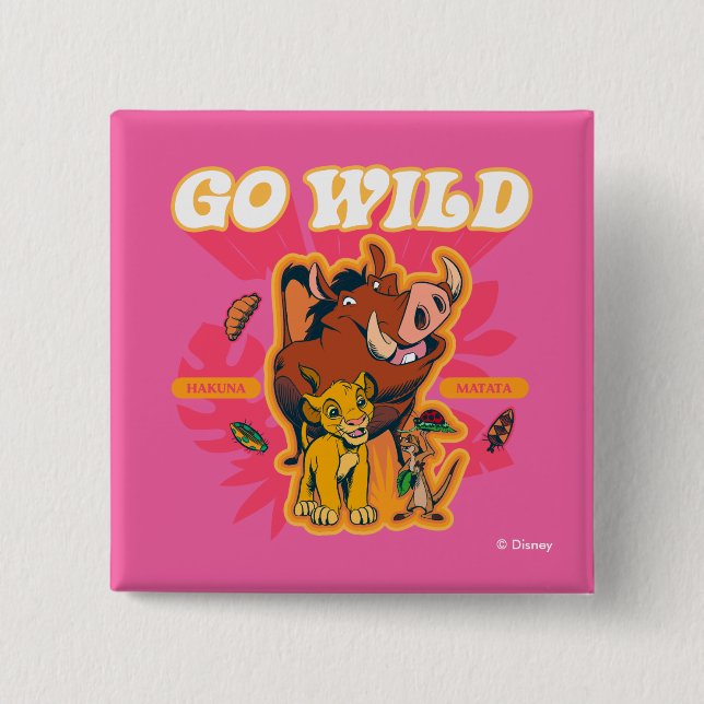 Lion King | Hakuna Matata - Go Wild 2 Inch Square Button (Front)