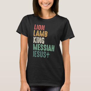 Lion Lamb King Messiah Jesus Christian Quote Relig T-Shirt