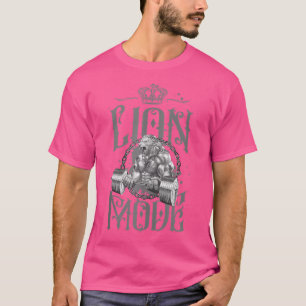 Lion Mode Fitness Workout Beast Weightlifting Gym  T-Shirt