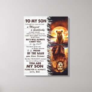 Lion Mom To My Son I Closed My Eyes Canvas Print