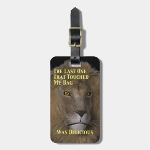 Lion Will Eat You Easy ID Personalized Luggage Tag