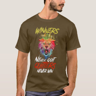 Lion Winners Never Quit Motivation King Beast Wor T-Shirt