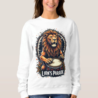 Lion's Drum Parade funny art : Majestic Lion Print Sweatshirt
